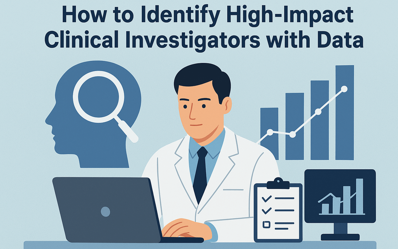 How to Identify High-Impact Clinical Investigators with Data