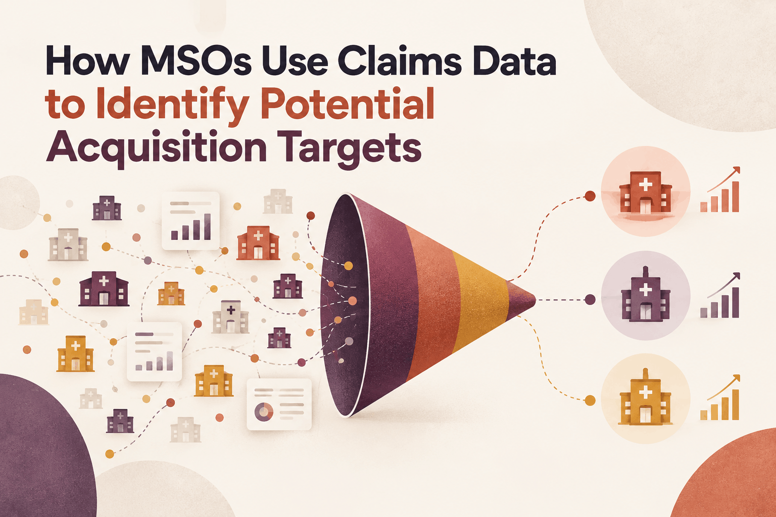 How MSOs Use Claims Data to Identify Potential Acquisition Targets