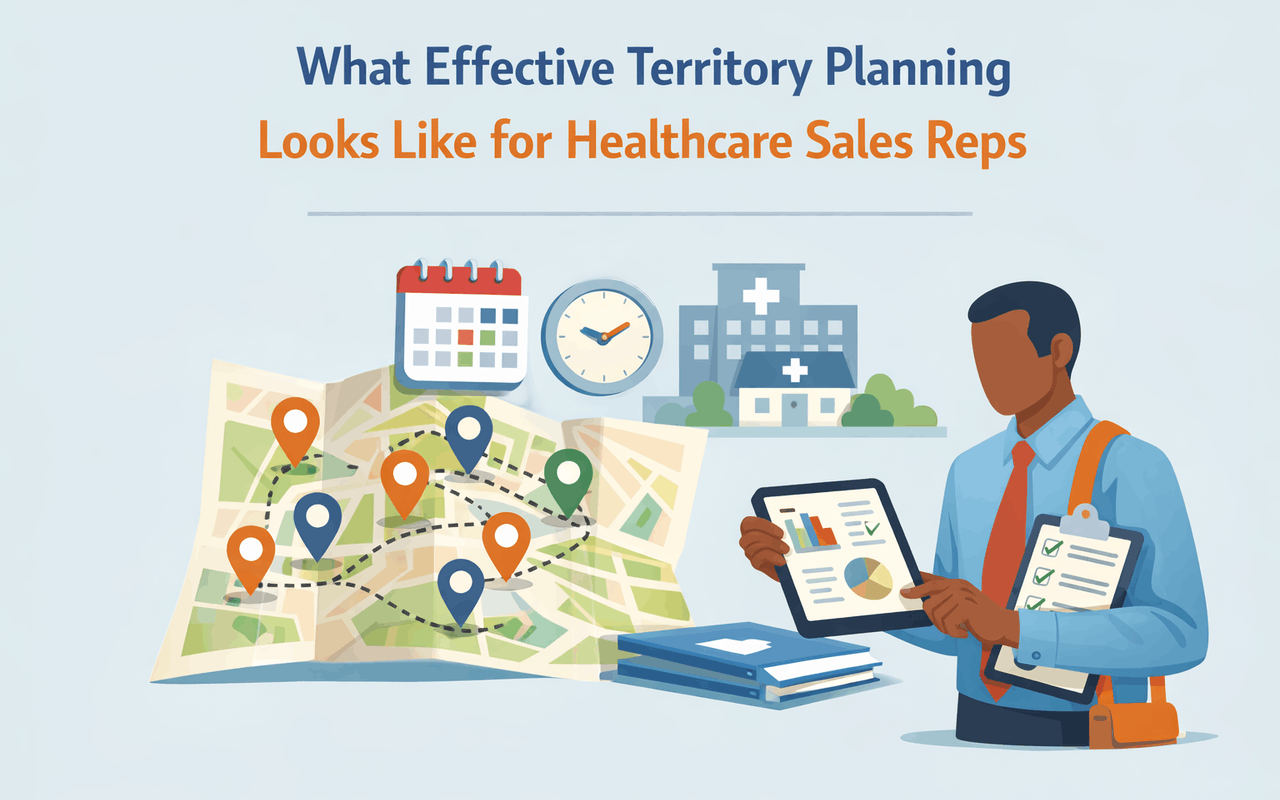 What Effective Territory Planning Looks Like for Healthcare Sales Reps in 2026