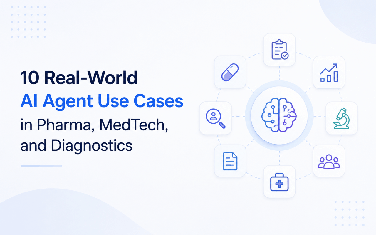10 Real-World AI Agent Use Cases in Pharma, MedTech, and Diagnostics