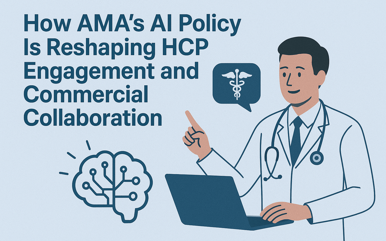 How AMA’s AI Policy Is Reshaping HCP Engagement and Commercial Collaboration
